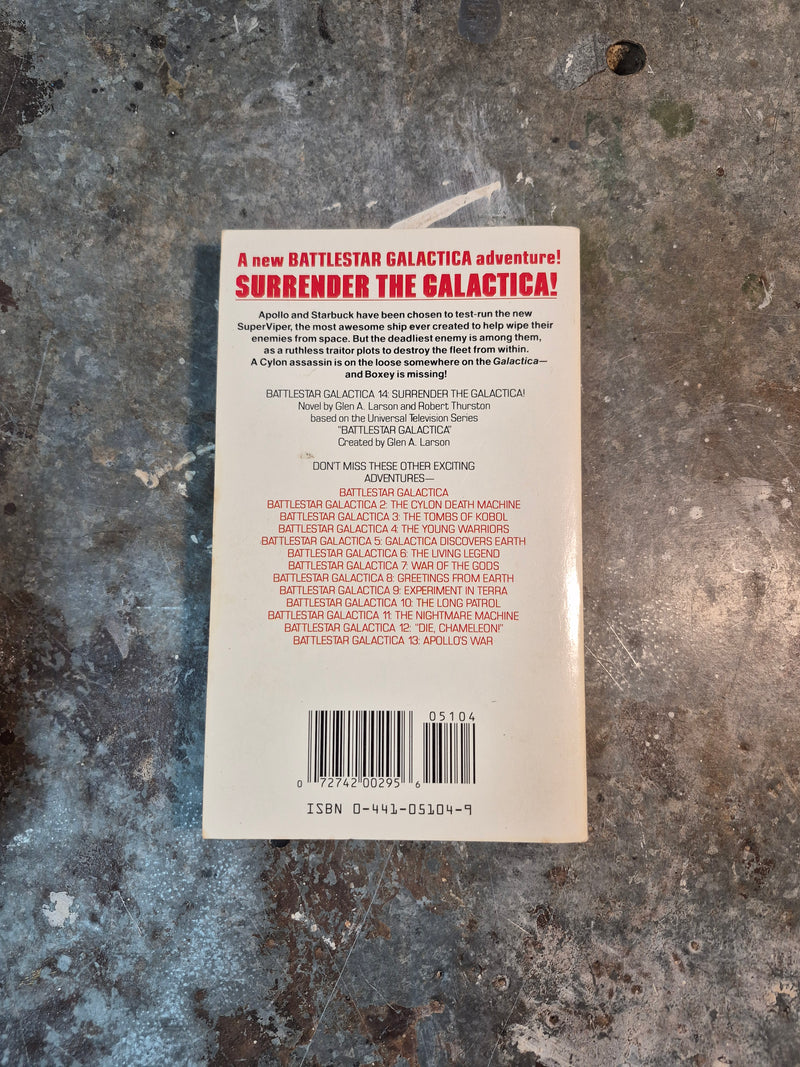Battlestar Galactica 14: Surrender The Galactica! - Glen A. Larson & Robert Thurston