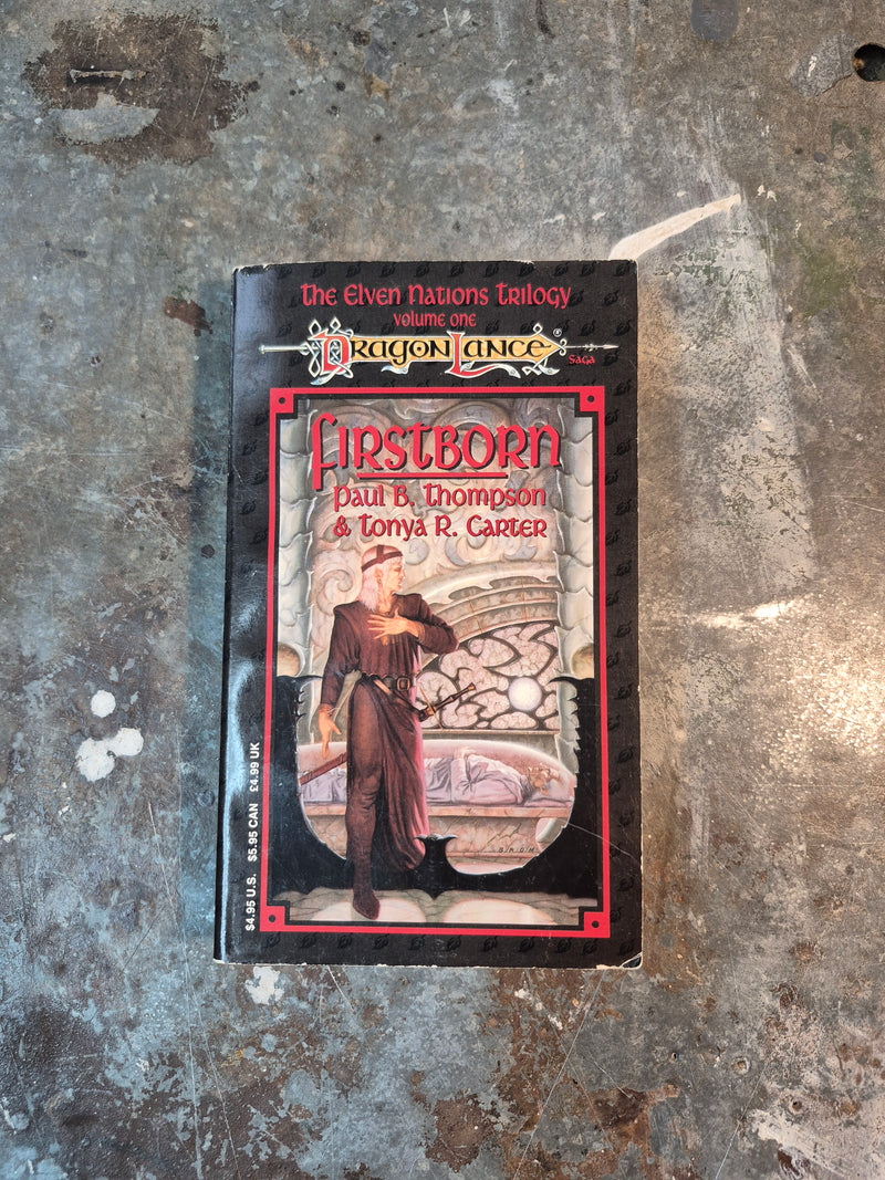 The Elven Nations Trilogy Volume One: Firstborn - Paul B. Thompson & Tonya R. Carter
