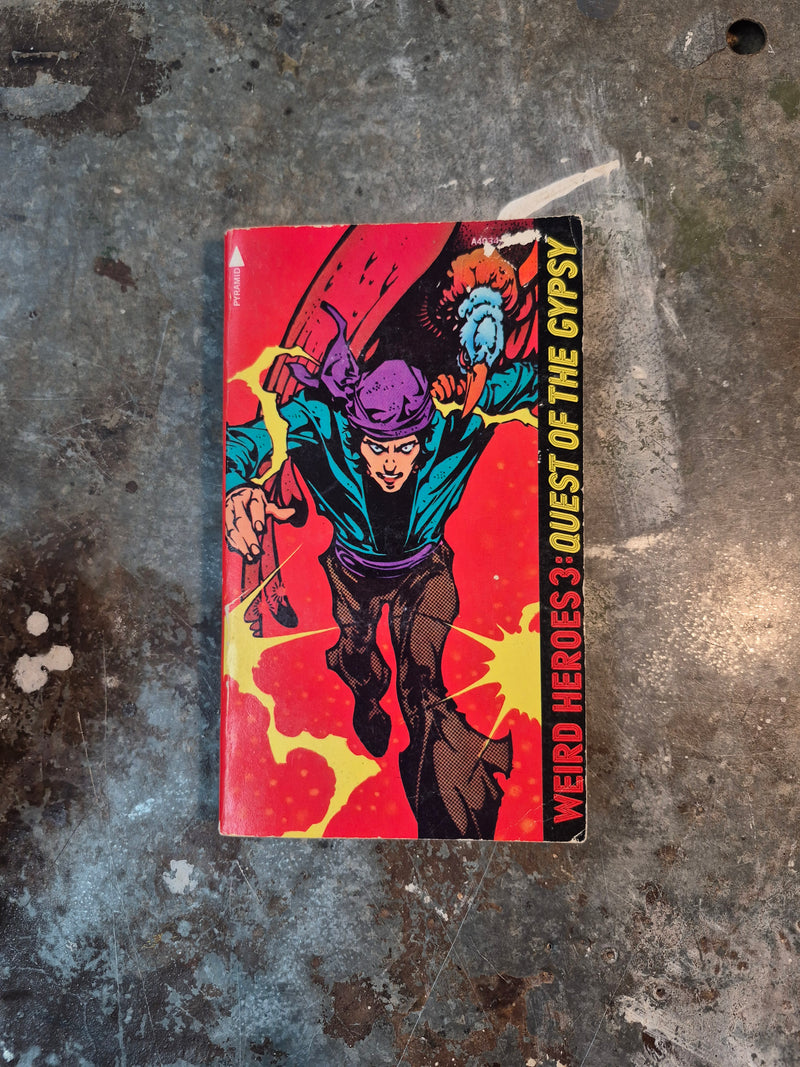 Weird Heroes 3: Quest Of The Gypsy - Ron Goulart