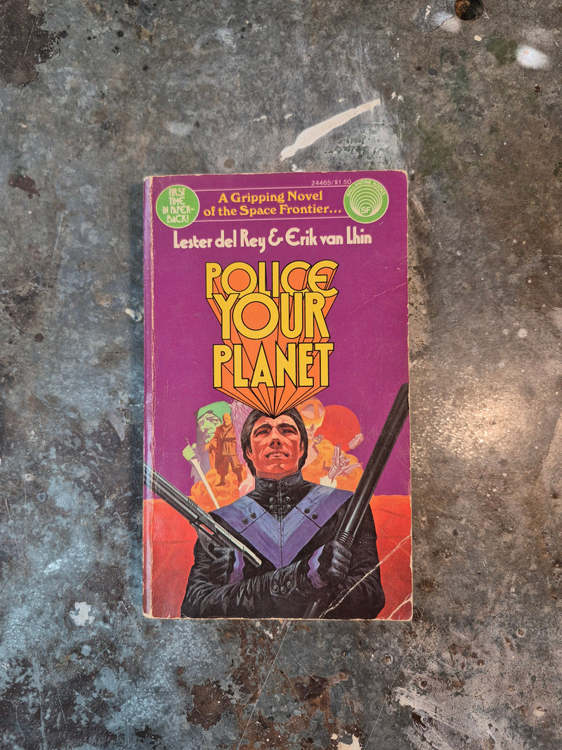Police Your Planet - Lester del Rey & Erik van Lhin