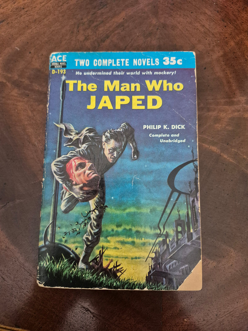 The Man Who Japed - Philip K. Dick
