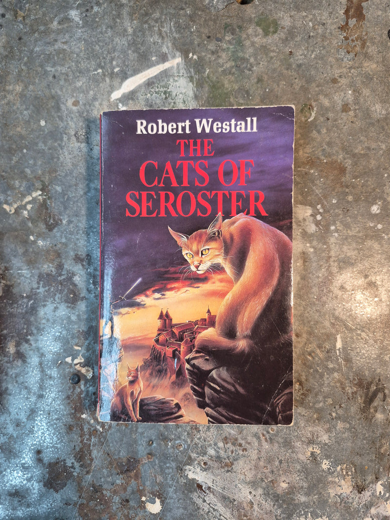 The Cats Of Seroster - Robert Westall