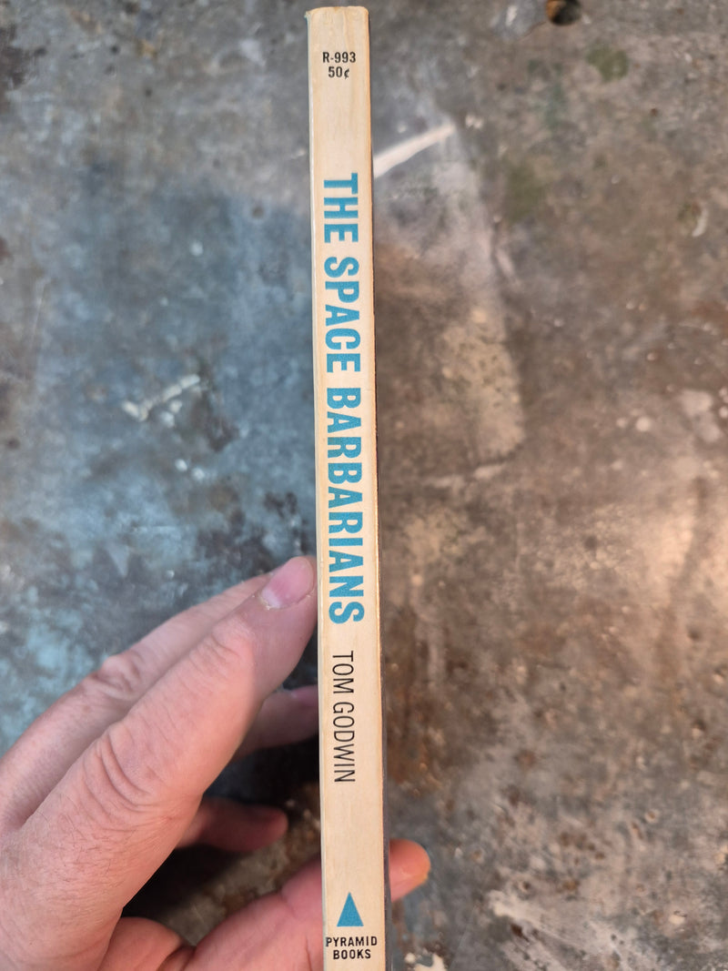 The Space Barbarians - Tom Godwin