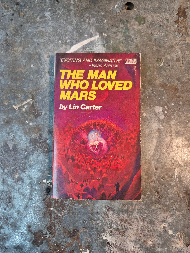 The Man Who Loved Mars - Lin Carter