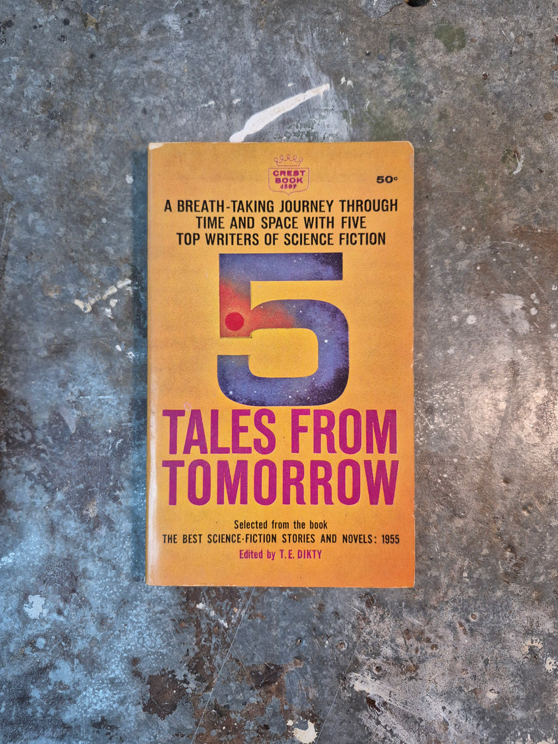 5 Tales From Tomorrow - T. E. Dikty