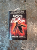 Voice Of Our Shadow - Jonathan Carroll