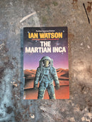 The Martian Inca - Ian Watson