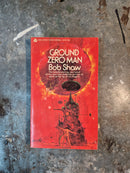 Ground Zero Man - Bob Shaw