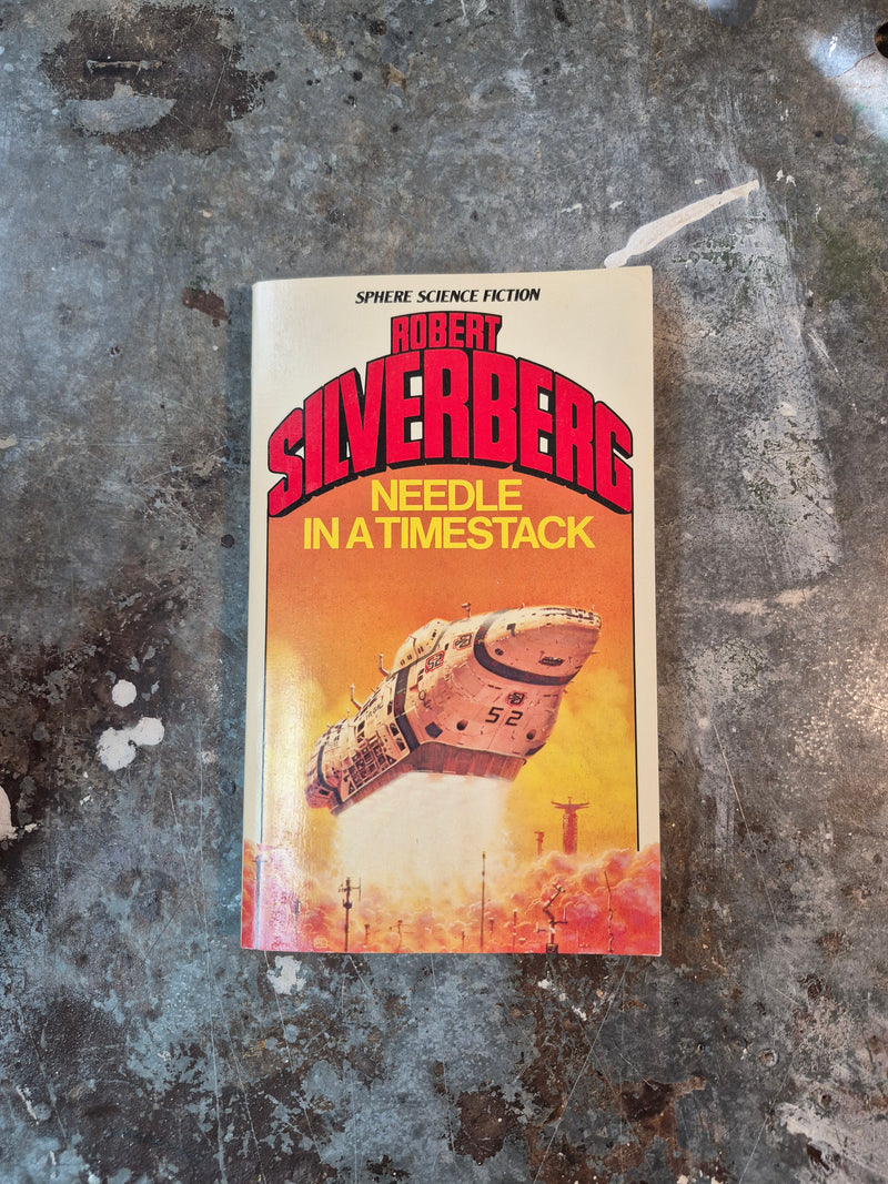 Needle In A Timestack - Robert Silverberg