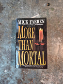 More Than Mortal - Mick Farren