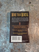 More Than Mortal - Mick Farren