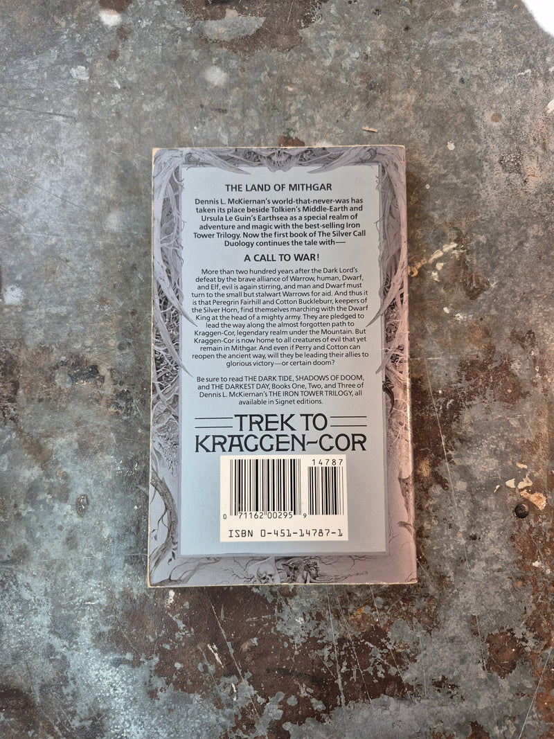The Silver Call Duology Book One: Trek To Kraggen-Cor - Dennis L. McKiernan