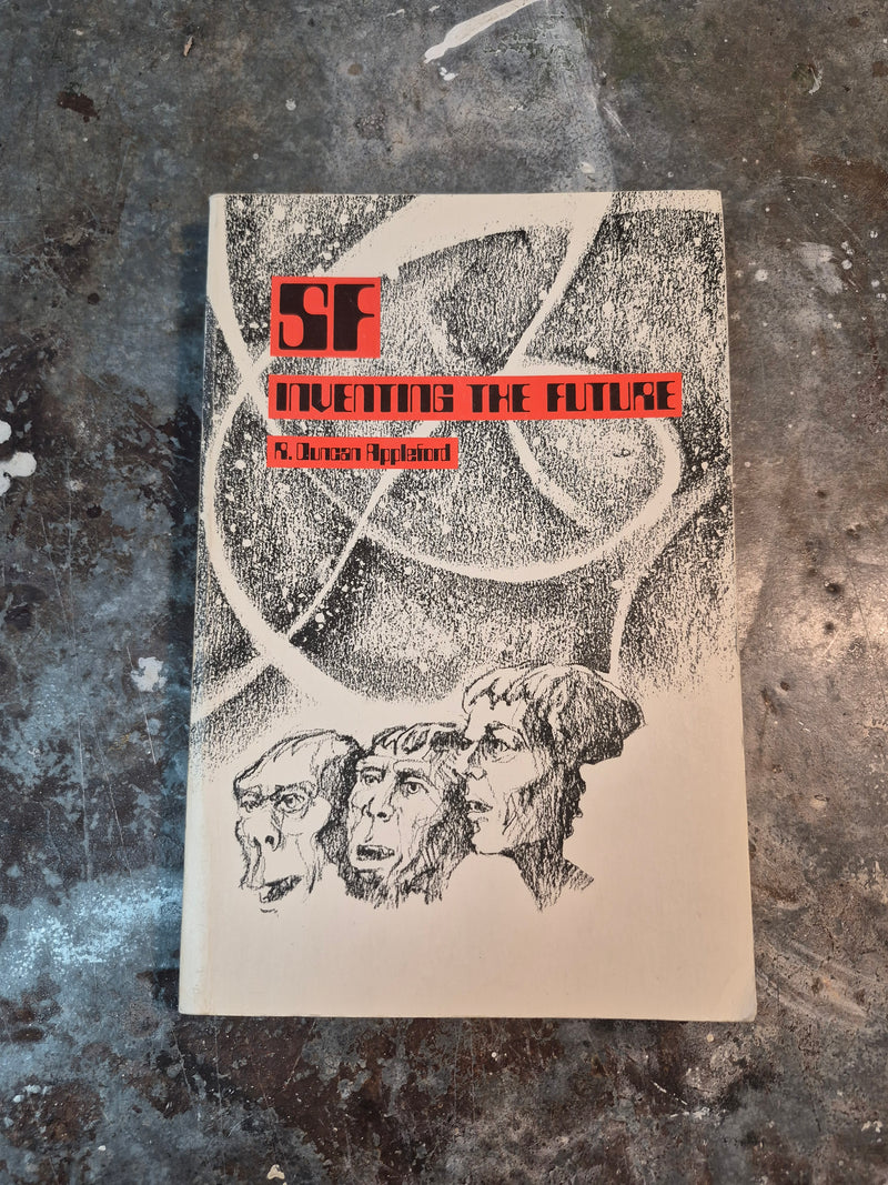 SF: Inventing The Future - R. Duncan Appleford (editor)