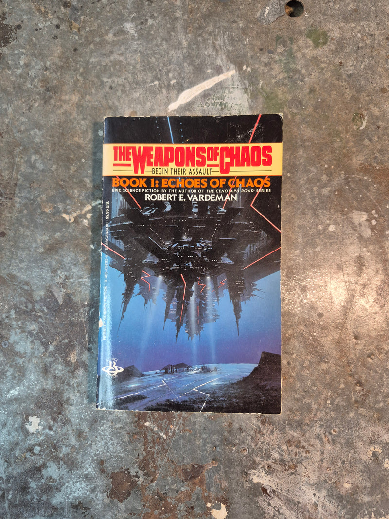 The Weapons Of Chaos Book 1: Echoes Of Chaos - Robert E. Vardeman