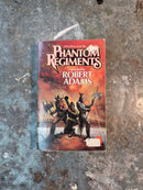 Phantom Regiments - Robert Adams (editor)