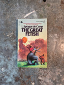 The Great Fetish - L. Sprague de Camp