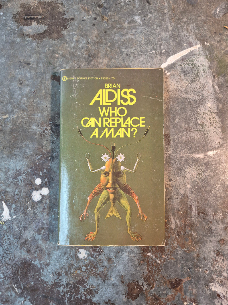 Who Can Replace A Man? - Brian Aldiss