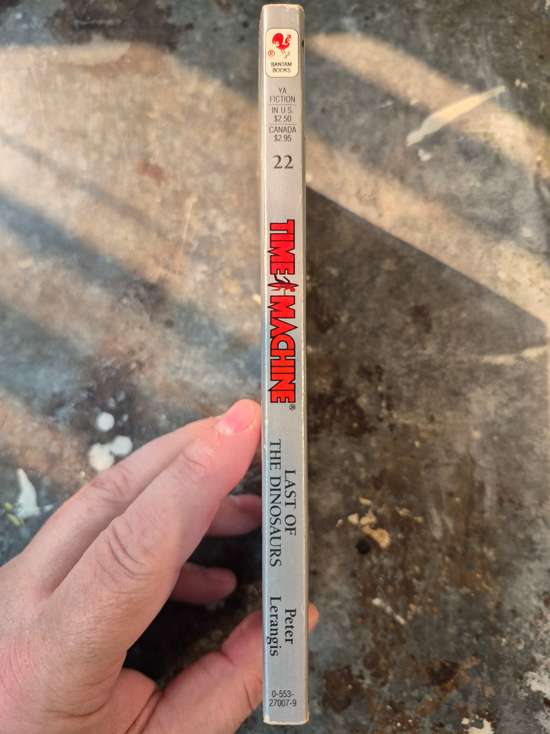 Choose Your Own Adventure Time Machine 22: Last Of The Dinosaurs - Peter Lerangis