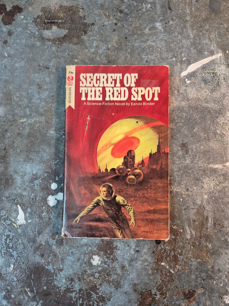 Secret Of The Red Spot - Eando Binder
