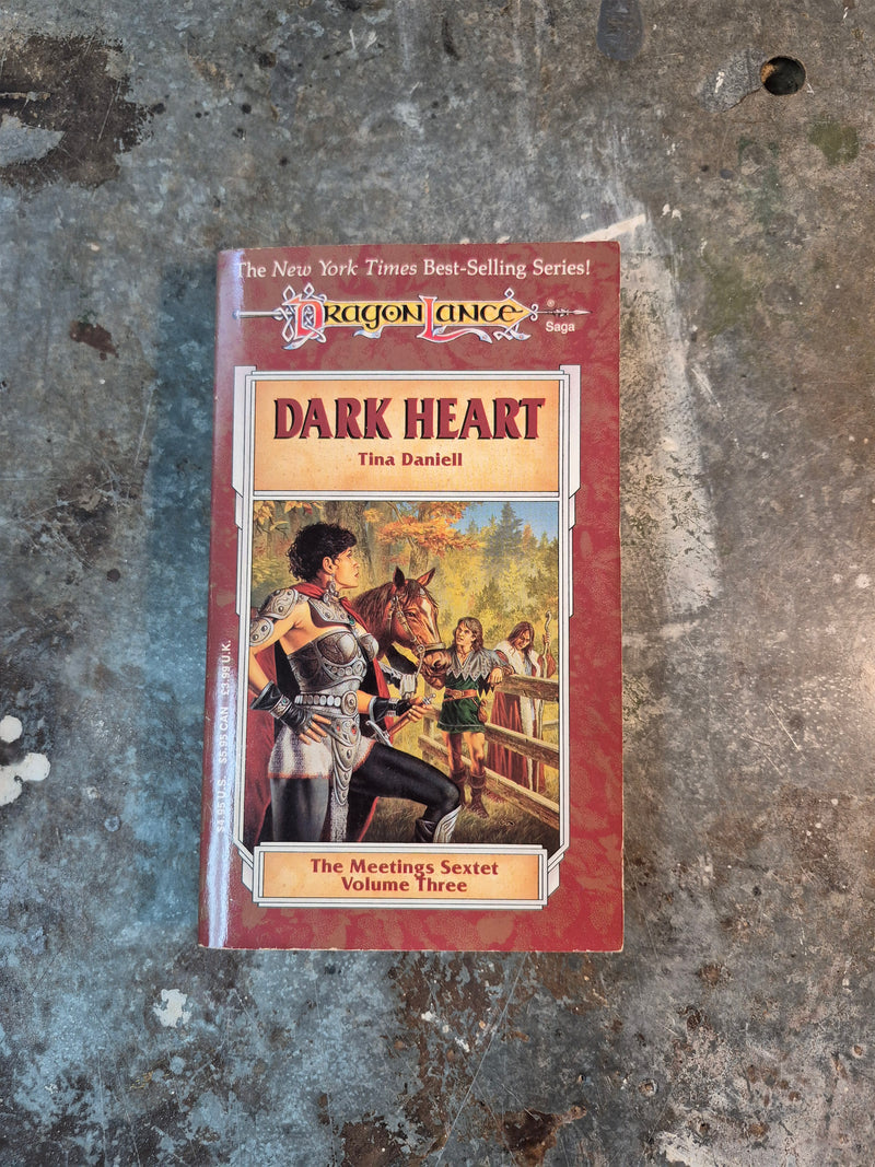 DragonLance The Meetings Sextet Volume Three: Dark Heart - Tina Daniell