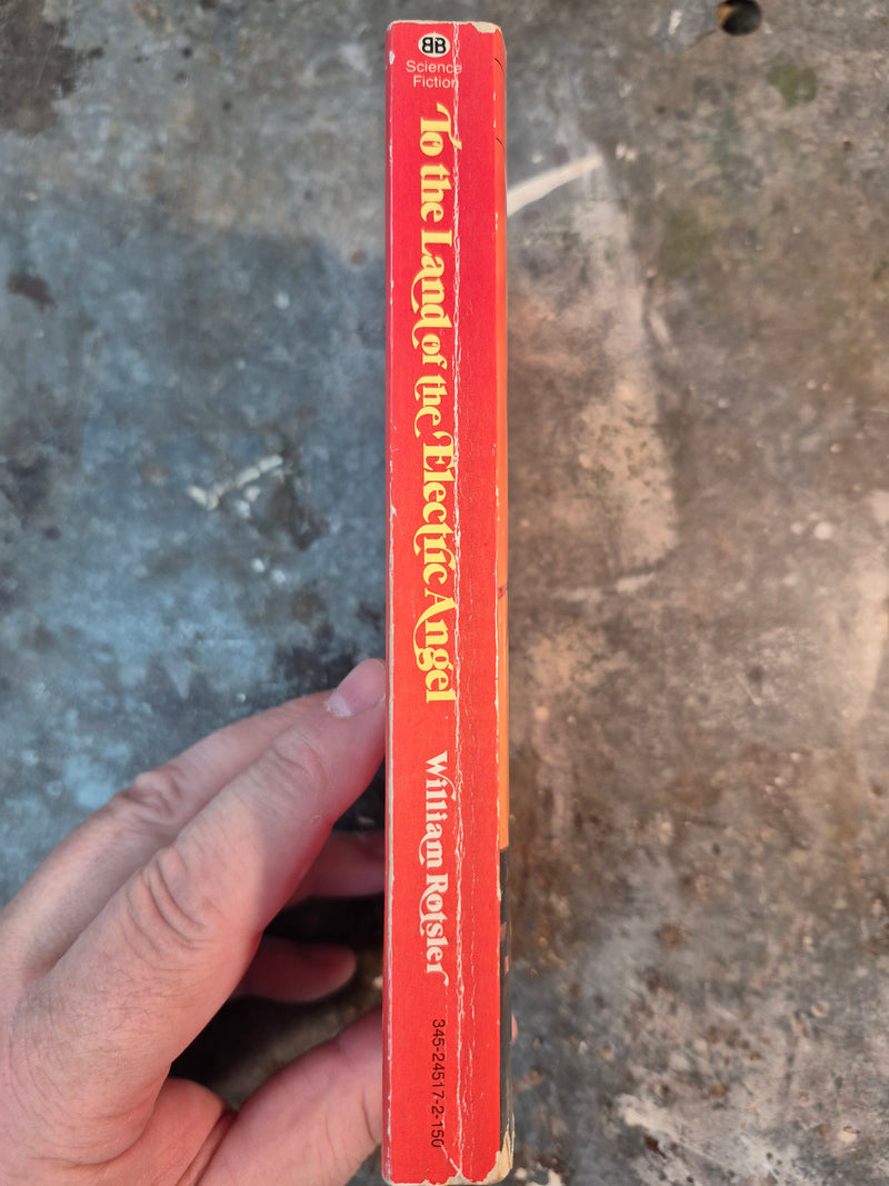 To The Land Of The Electric Angel - William Rotsler