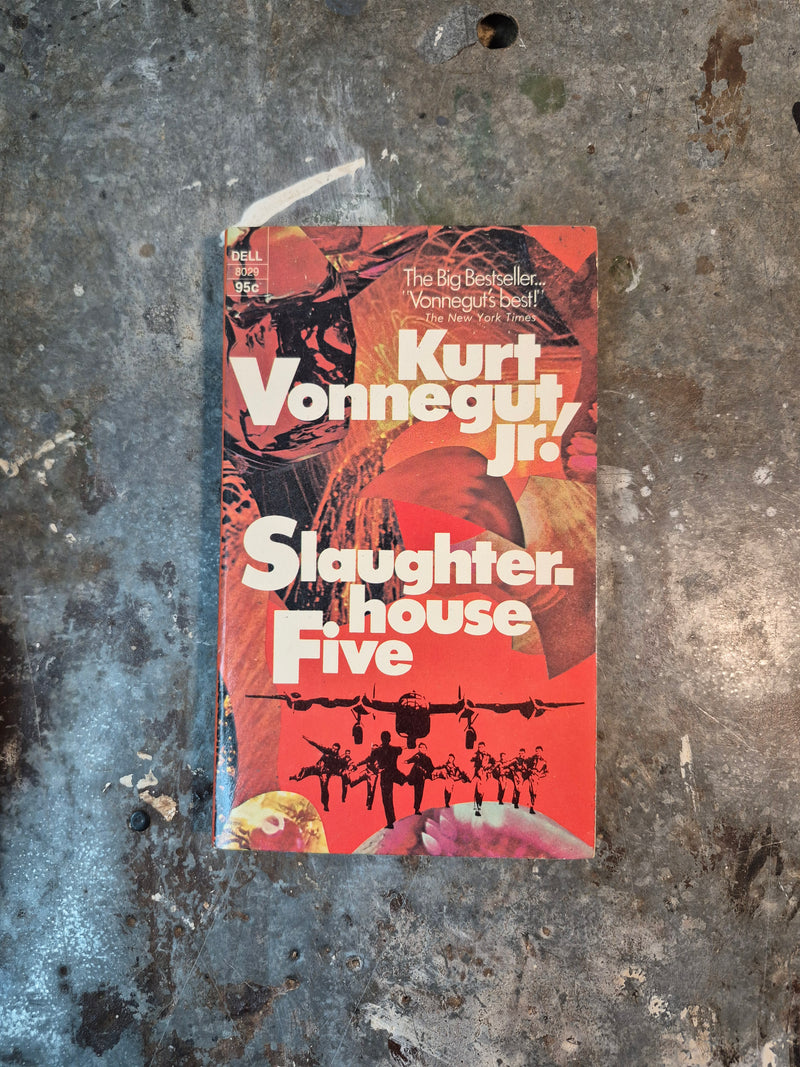 Slaughterhouse Five - Kurt Vonnegut Jr.