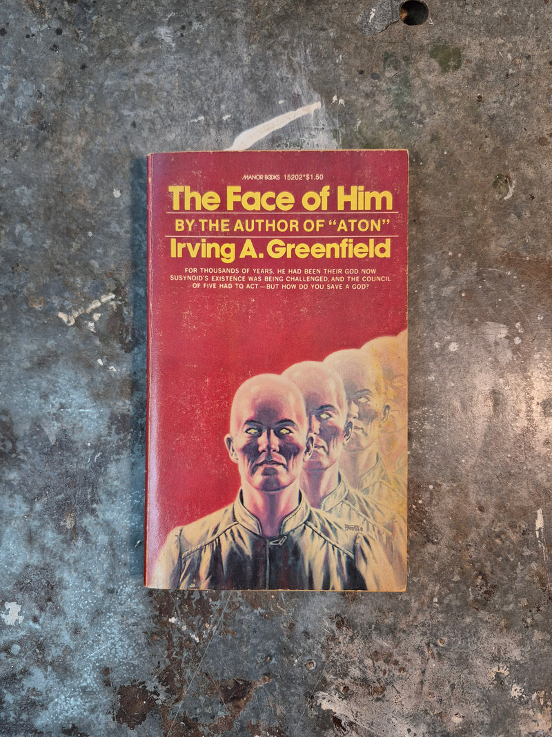 The Face Of Him - Irving A. Greenfield
