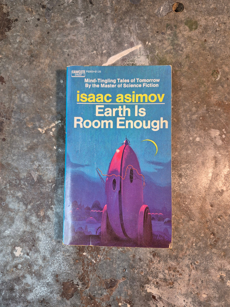 Earth Is Room Enough - Isaac Asimov