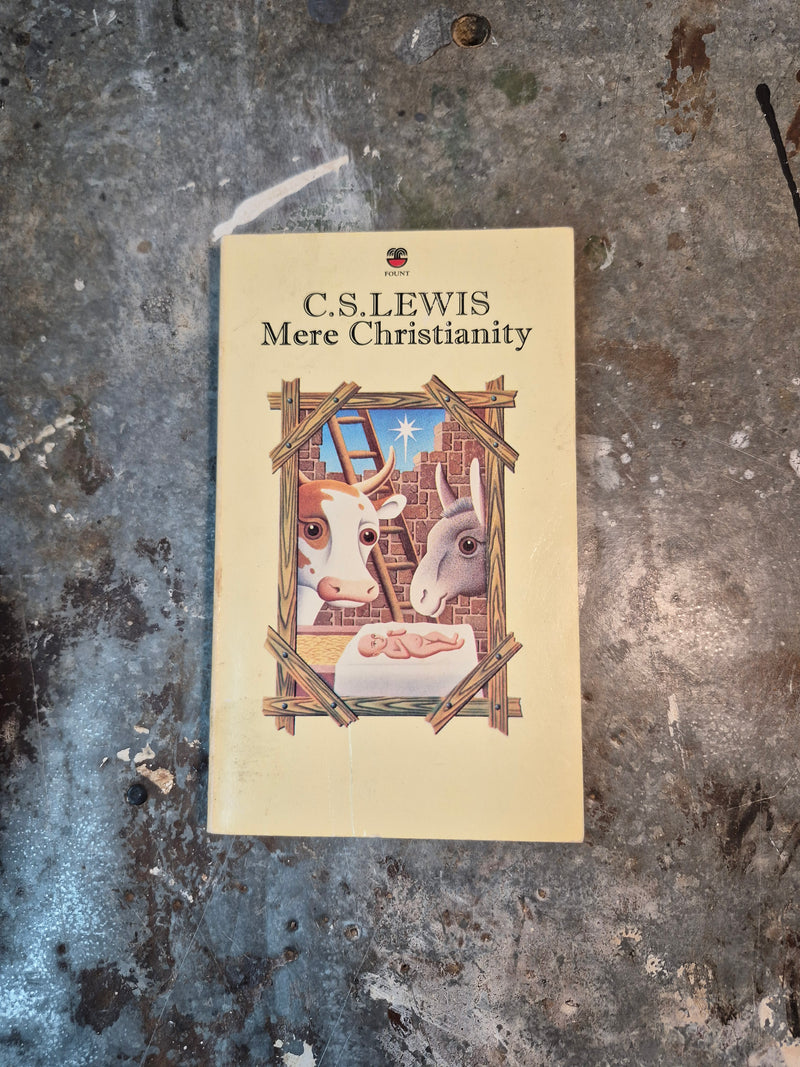 Mere Christianity - C. S. Lewis