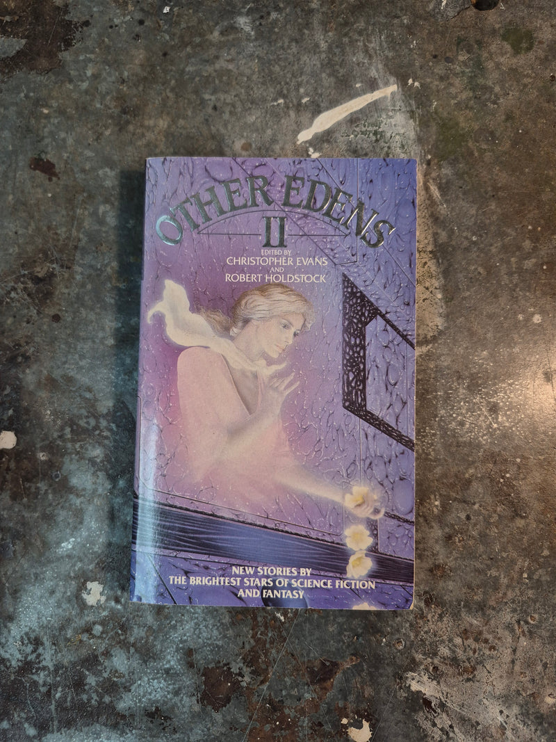 Other Edens II - Christopher Evans & Robert Holdstock (editors)