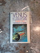 Venus Equilateral: Volume Two - George O. Smith
