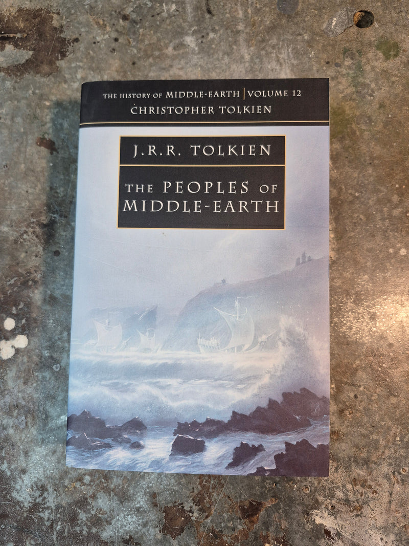 The History Of Middle Earth 12: The Peoples Of Middle-Earth - J. R. R. Tolkien (w/ Christopher Tolkien)