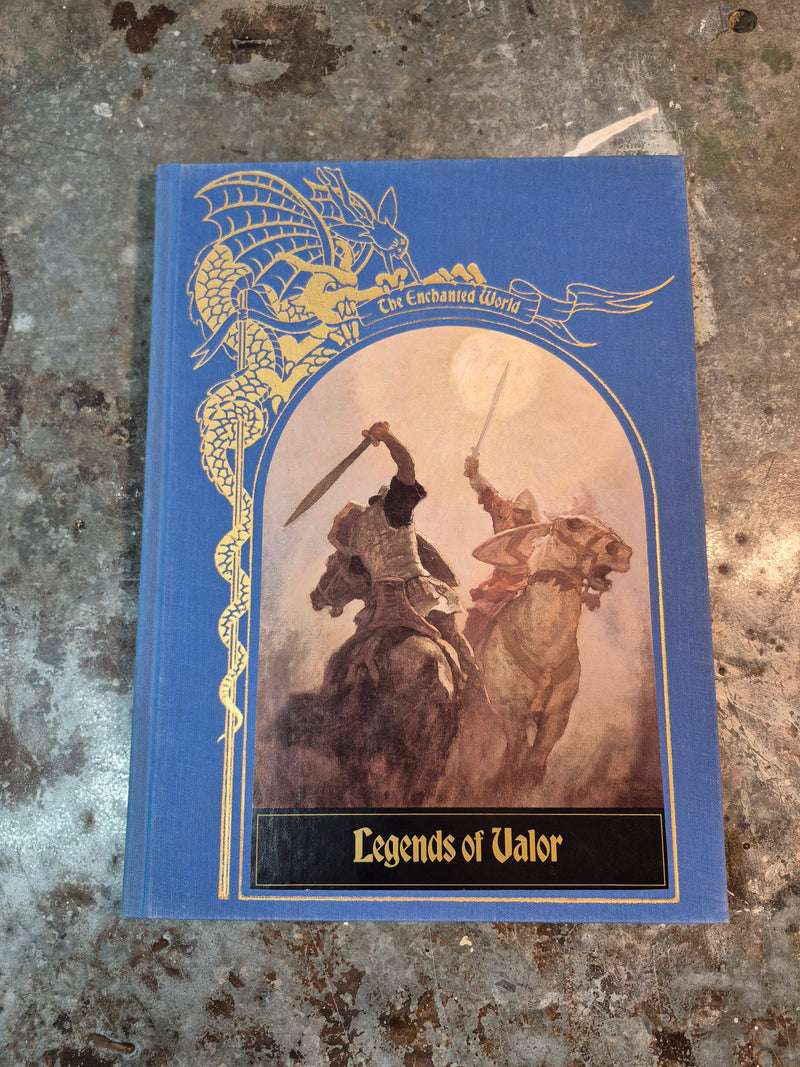 The Enchanted World: Legends Of Valor - Brendan Lehane/Time-Life Books