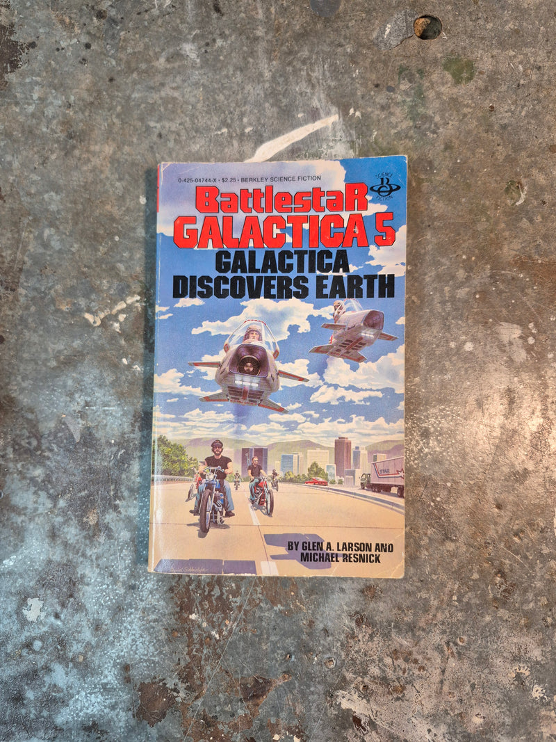 Battlestar Galactica 5: Galactica Discovers Earth - Glen A. Larson & Michael Resnick