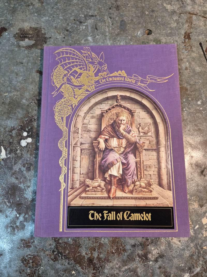 The Enchanted World: The Fall Of Camelot - Time-Life Books