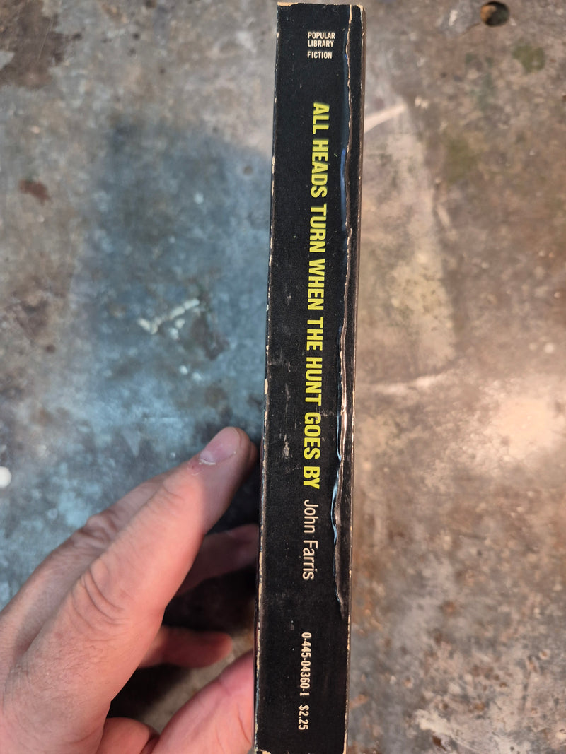 All Heads Turn When The Hunt Goes By - John Farris