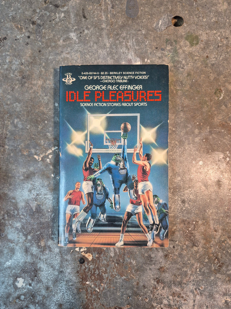 Idle Pleasures - George Alec Effinger