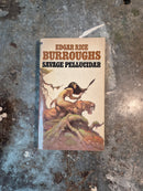 Savage Pellucidar - Edgar Rice Burroughs