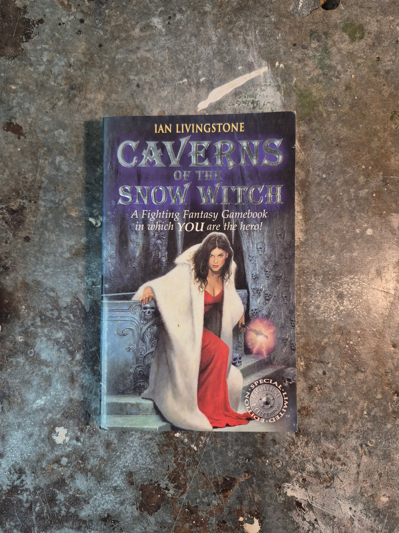 Fighting Fantasy Gamebook 10: Caverns Of The Snow Witch - Ian Livingstone