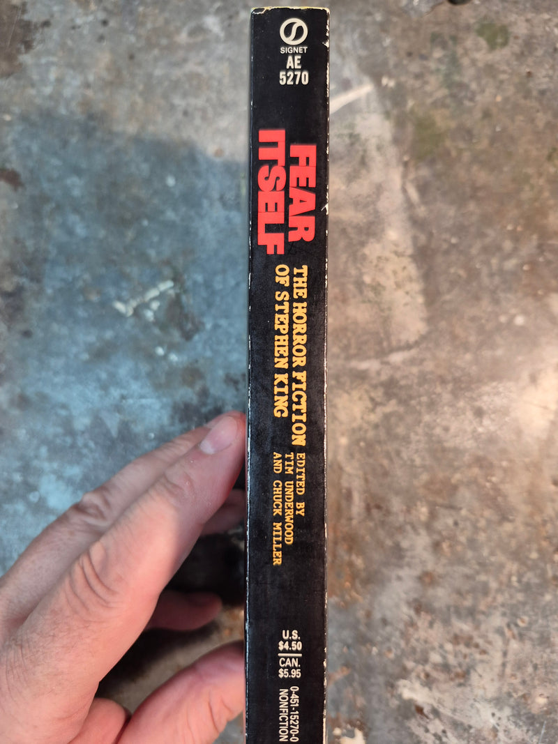 Fear Itself: The Horror Fiction Of Stephen King - Tim Underwood & Chuck Miller (editors)