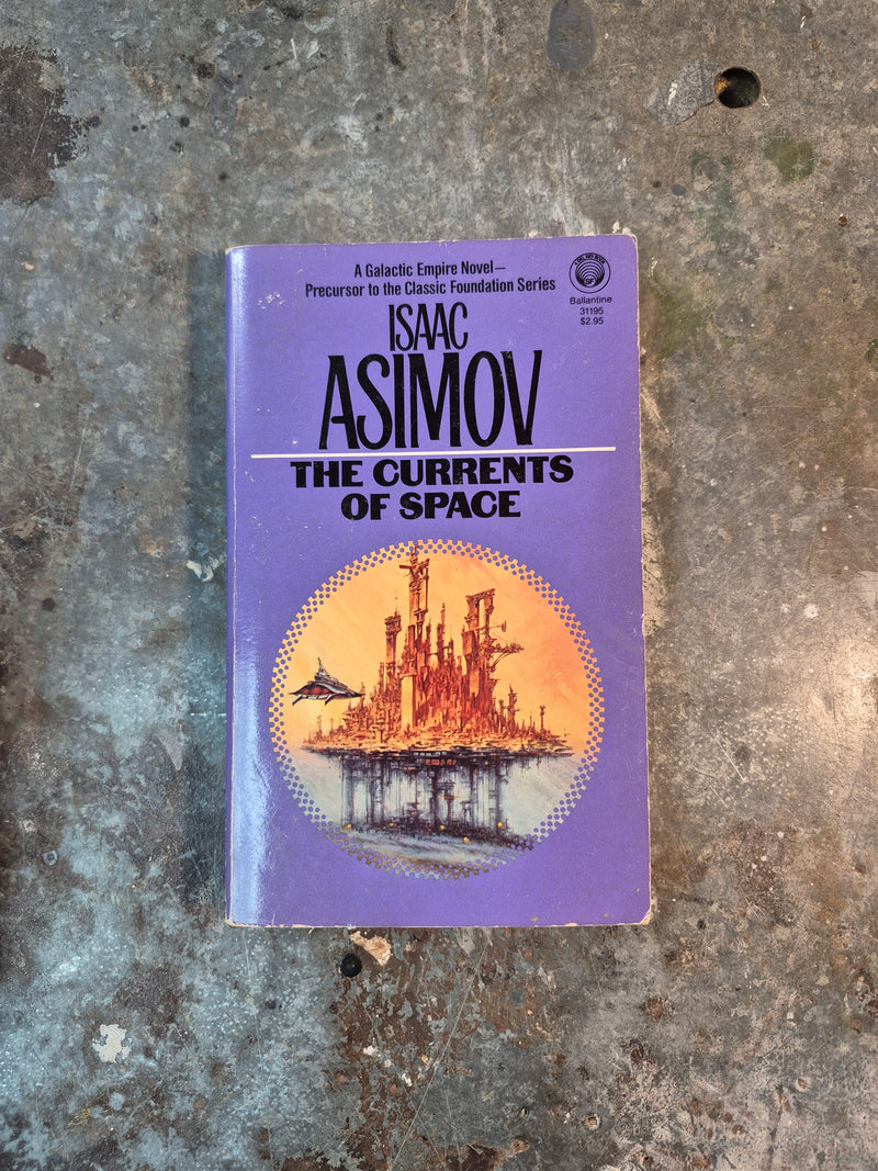 The Currents Of Space - Isaac Asimov