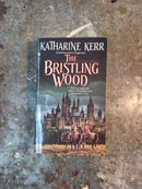 The Bristling Wood - Katharine Kerr
