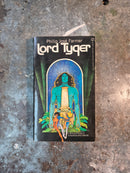 Lord Tyger - Philip Jose Farmer