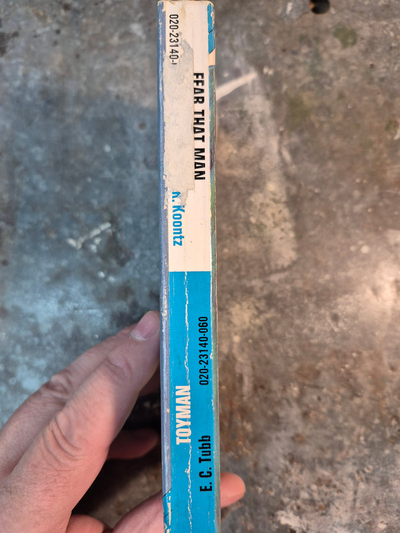 Fear That Man/Toyman - Dear R. Koontz/E. C. Tubb