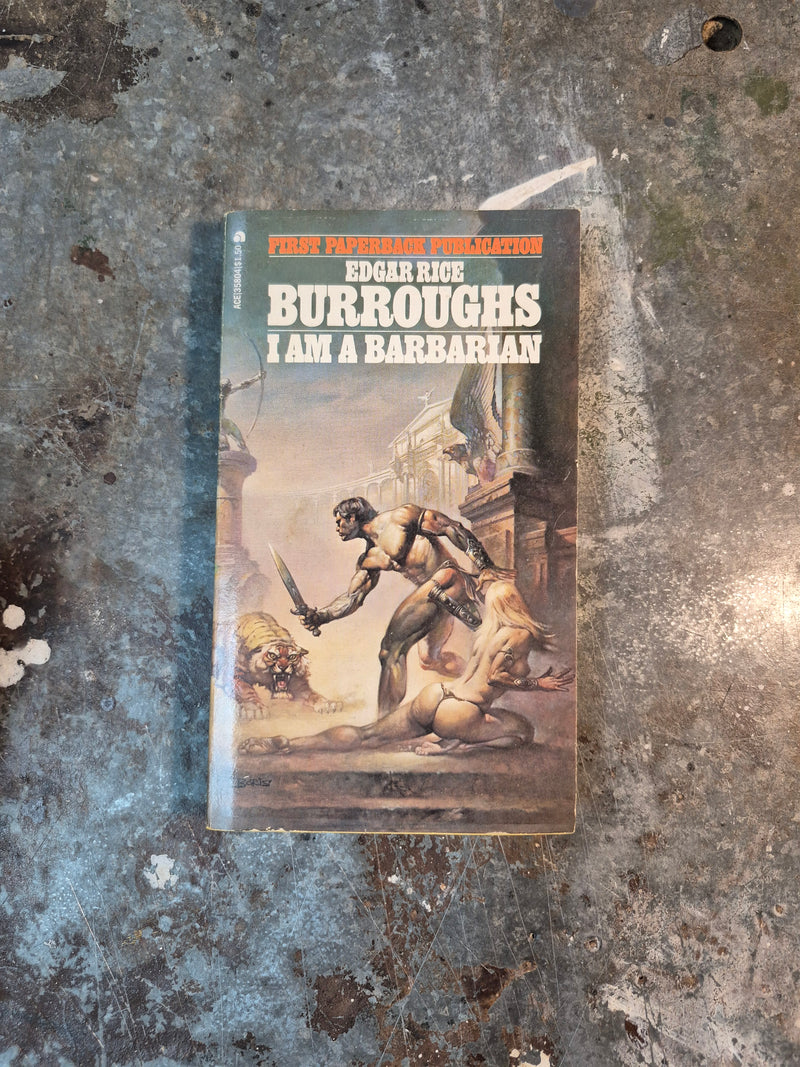 I Am A Barbarian - Edgar Rice Burroughs