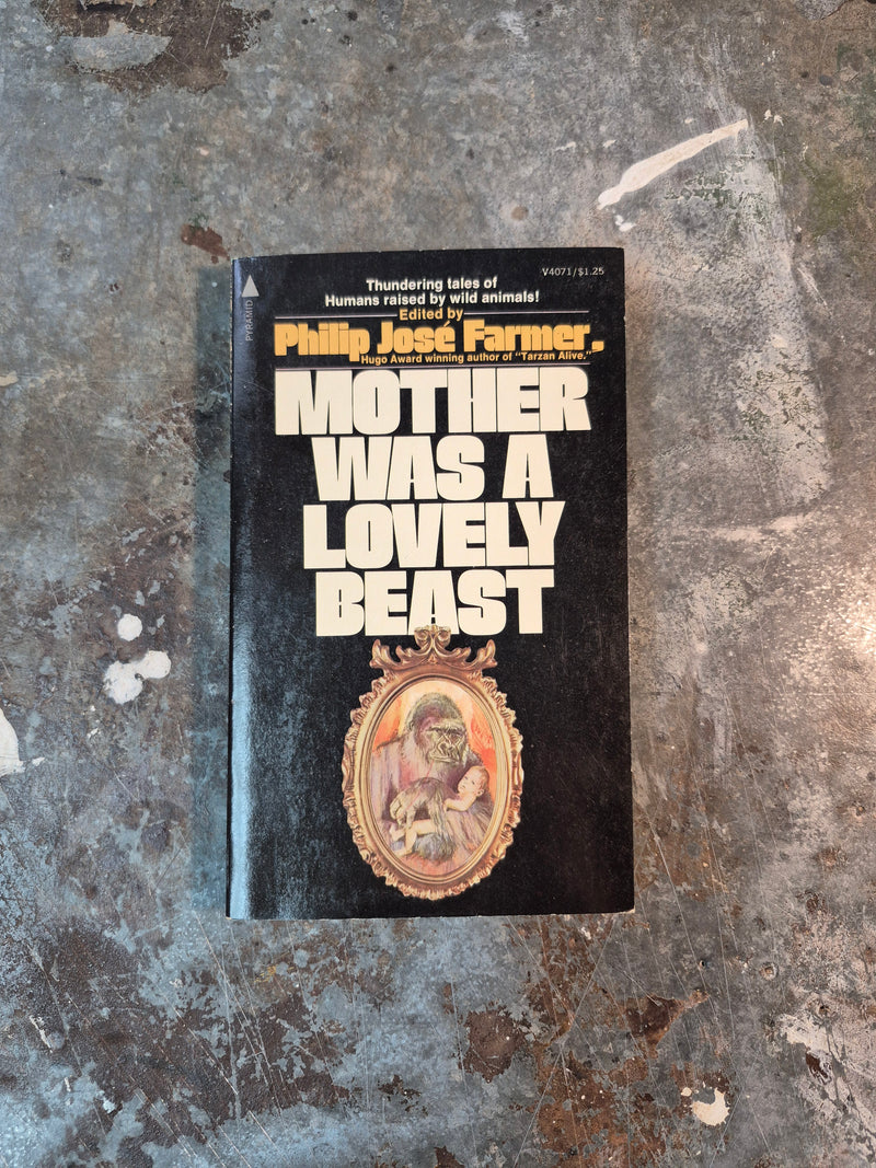 Mother Was A Lovely Beast - Philip Jose Farmer (editor)