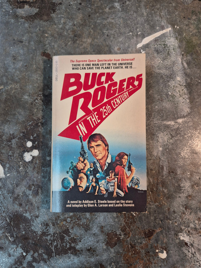 Buck Rogers In The 25th Century - Addison E. Steele