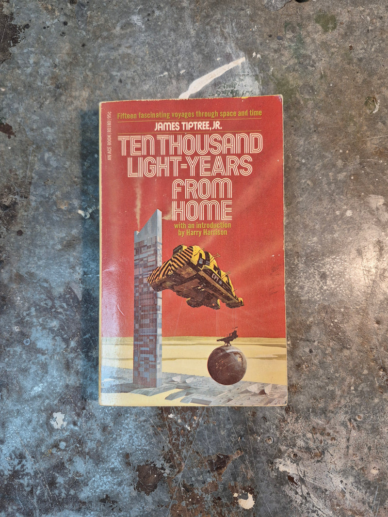 Ten Thousand Light-Years From Home - James Tiptree Jr.