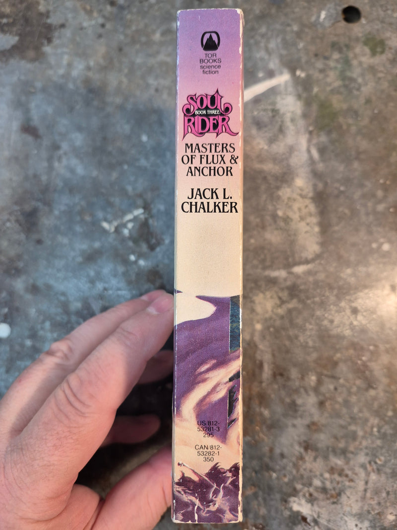 Soul Rider Book Three: Master Of Flux & Anchor - Jack L. Chalker