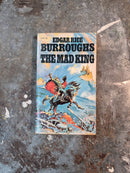 The Mad King - Edgar Rice Burroughs
